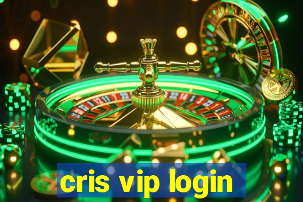 cris vip login